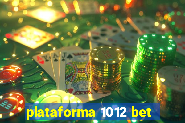 plataforma 1012 bet